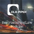 The DLA Piper Restructuring Law Podcast