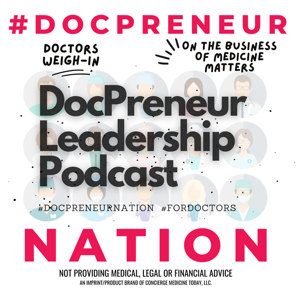 Artwork for The DocPreneur Leadership Podcast