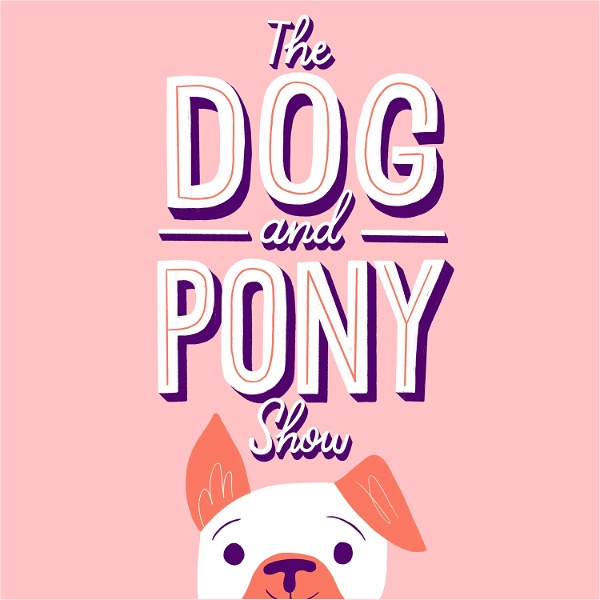 Artwork for The Dog and Pony Show