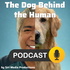 The Dog Behind The Human