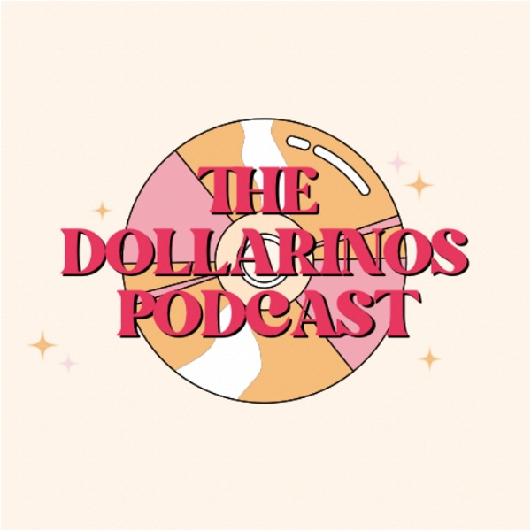 Artwork for The Dollarinos Podcast