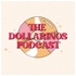 The Dollarinos Podcast