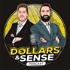 The Dollars & Sense Podcast