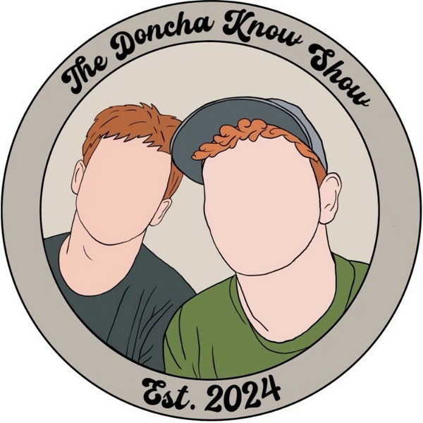 Artwork for The Doncha Know Show