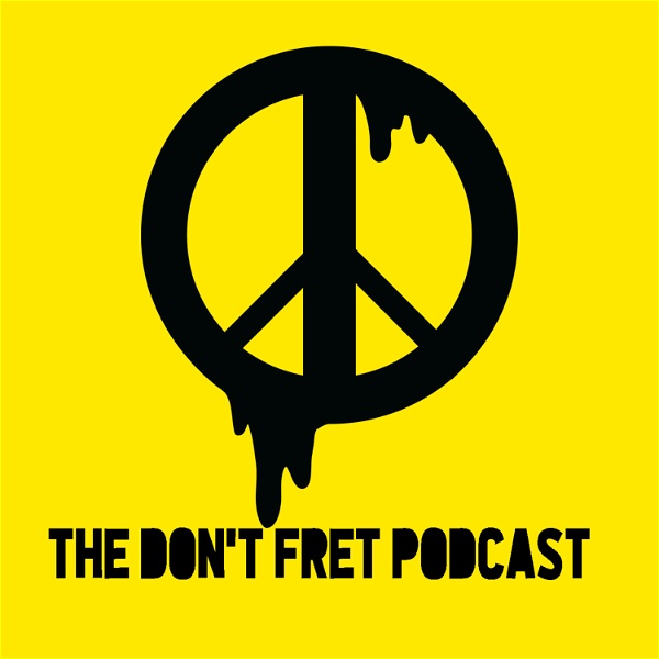 Artwork for The Don't Fret Podcast