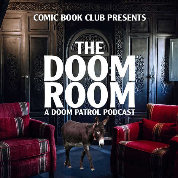 Artwork for The Doom Room: A Doom Patrol Podcast