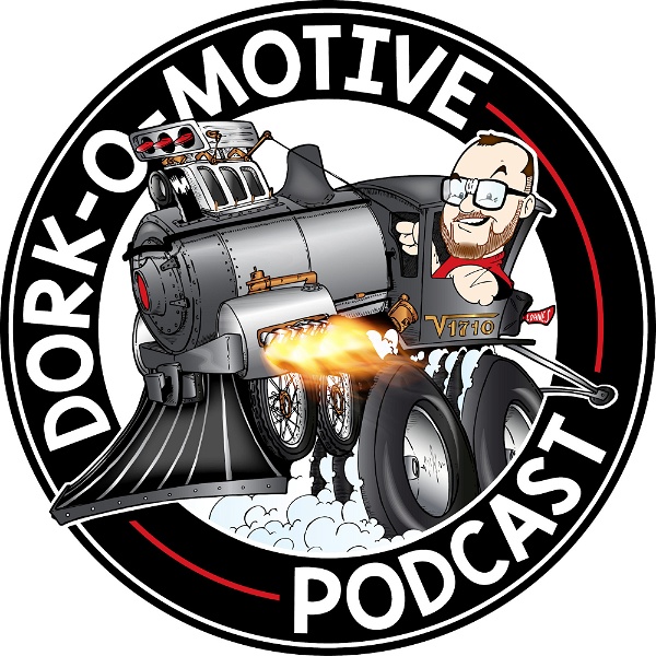 Artwork for The Dork-O-Motive Podcast