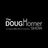 The Doug Horner Show