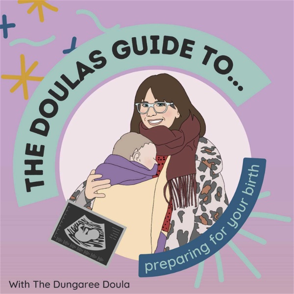 Artwork for The Doula's Guide to... Preparing For Your Birth