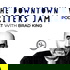 The Downtown Writers Jam