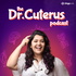 The Dr. Cuterus Podcast