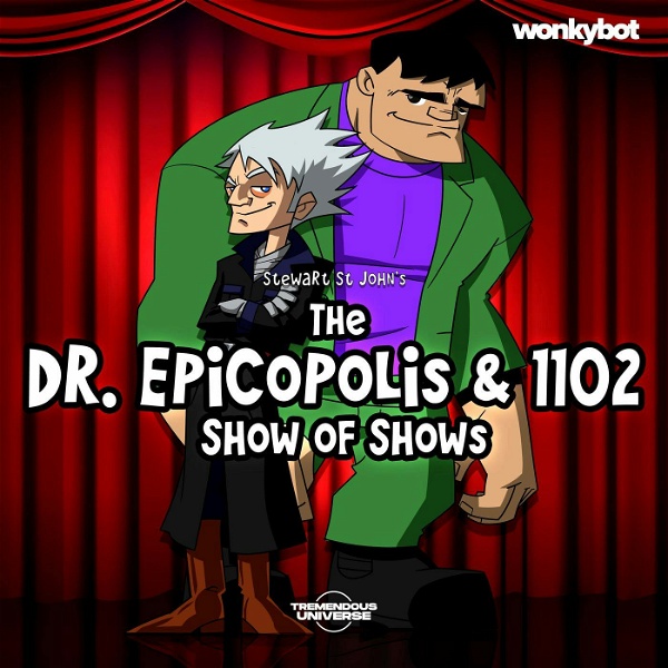 Artwork for The Dr. Epicopolis & 1102 Show of Shows