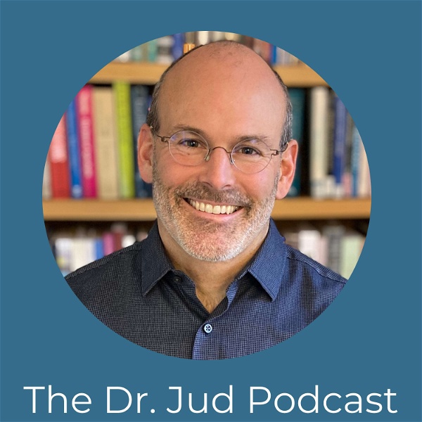 Artwork for The Dr. Jud Podcast