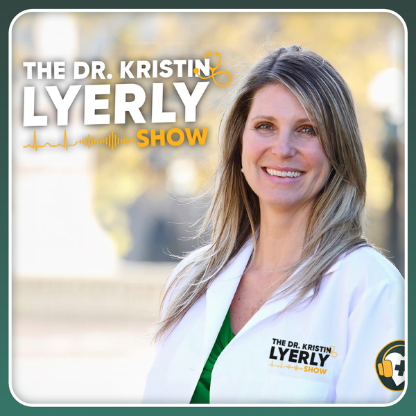 Artwork for The Dr. Kristin Lyerly Show