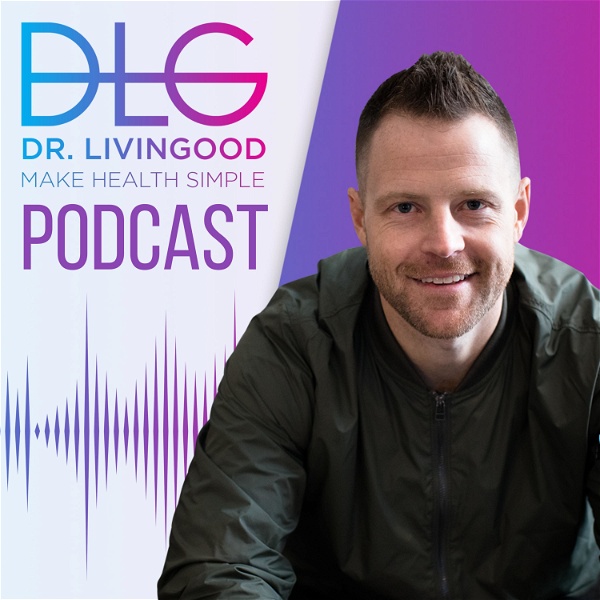 Artwork for The Dr. Livingood Podcast