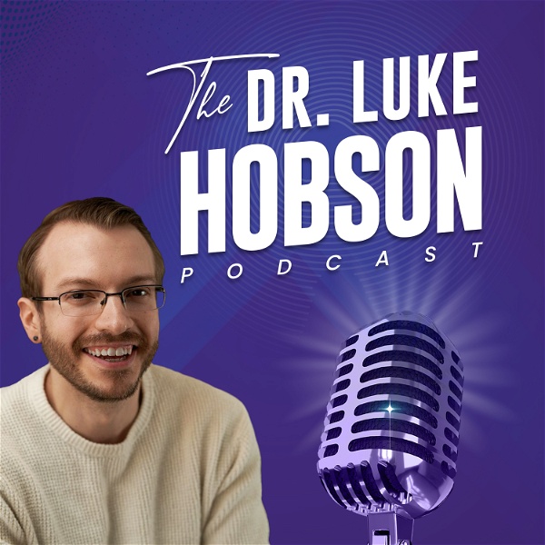 Artwork for The Dr. Luke Hobson Podcast