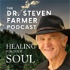 The Dr. Steven Farmer Podcast