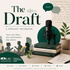 The Draft: Stories, Conversations, and Ideas in Progress