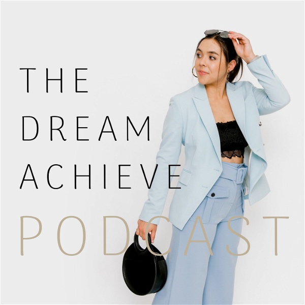 Artwork for The Dream Achieve Podcast