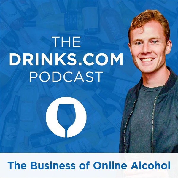 Artwork for The DRINKS.com Podcast: The Business of Online Alcohol