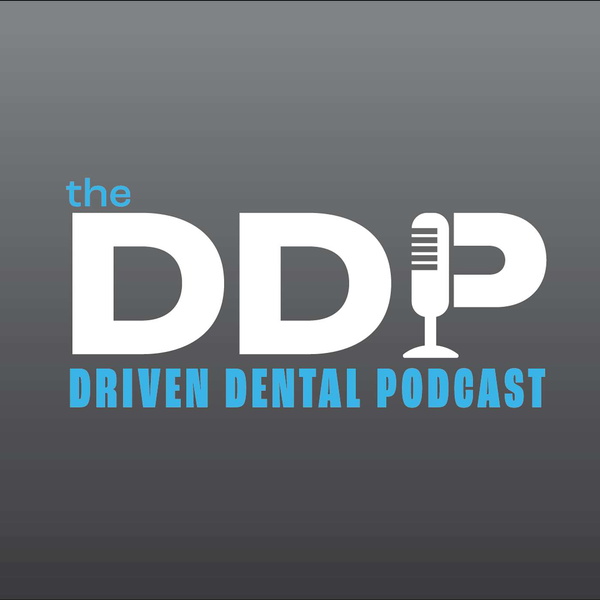 Artwork for The Driven Dental Podcast