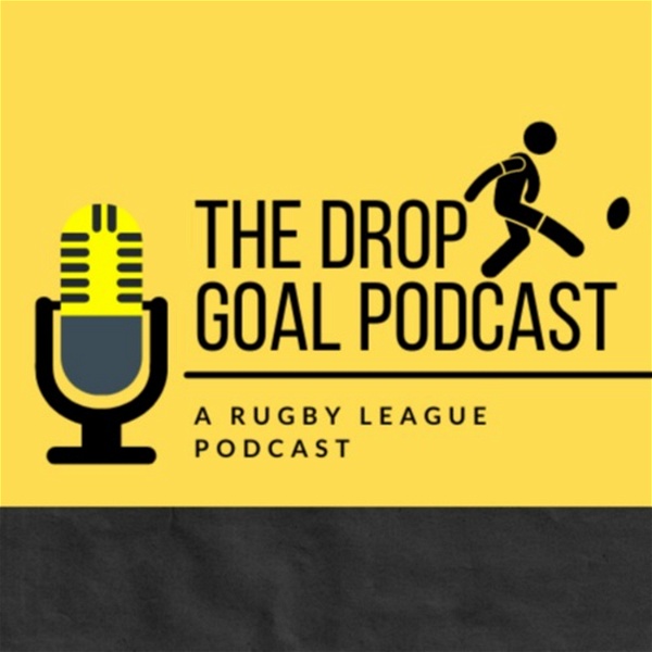 Artwork for The Drop Goal Podcast