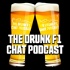 The Drunk F1 Chat Podcast