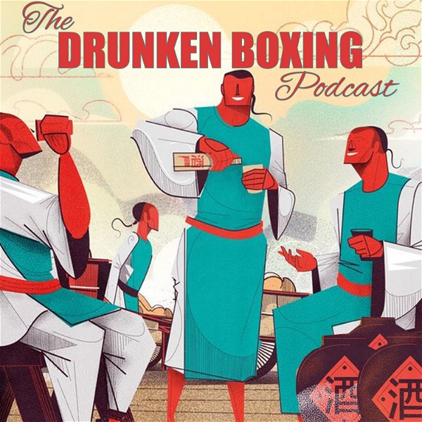 Artwork for The Drunken Boxing Podcast