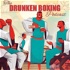 The Drunken Boxing Podcast