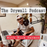 The Drywall Podcast