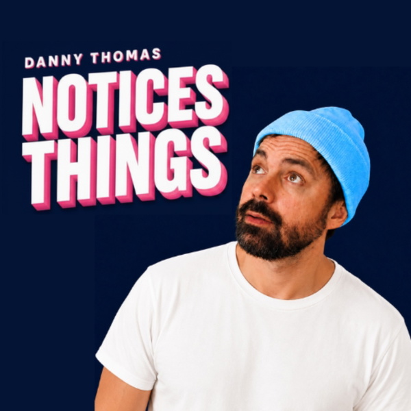 Artwork for Danny Thomas Notices Things