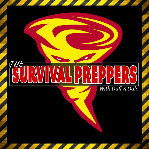Artwork for The Survival Preppers with Duff & Dale