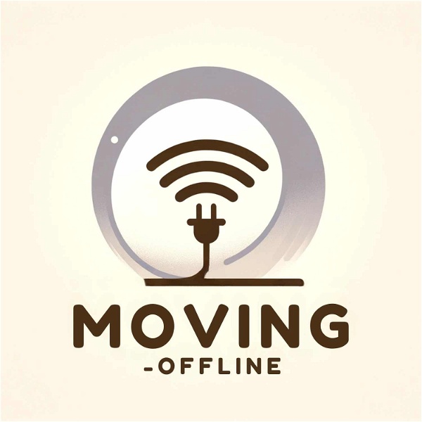 Artwork for Moving Offline Podcast