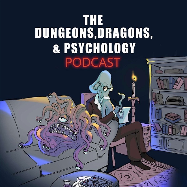 Artwork for Dungeons, Dragons, & Psychology Podcast