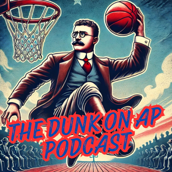 Artwork for The Dunk on AP Podcast