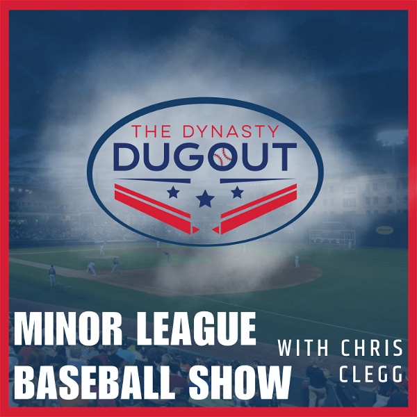 Artwork for The Dynasty Dugout Show: A Minor League Baseball Show