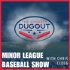 The Dynasty Dugout Show: A Minor League Baseball Show