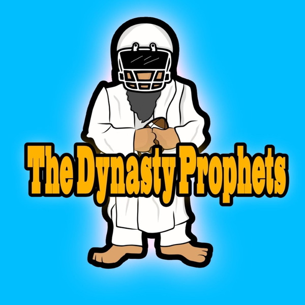 Artwork for The Dynasty Prophets Podcast