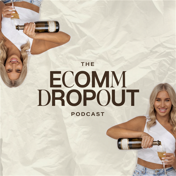 Artwork for The Ecommerce Dropout Podcast