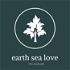 The Earth Sea Love Podcast