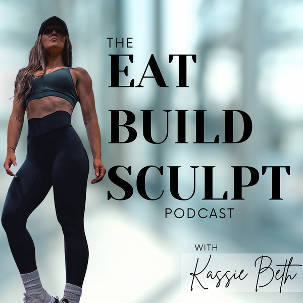 Artwork for The Eat Build Sculpt Podcast