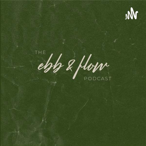 Artwork for The Ebb & Flow Podcast
