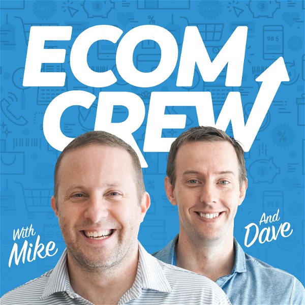 Artwork for The Ecomcrew Ecommerce Podcast