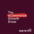 The eCommerce Growth Show UK