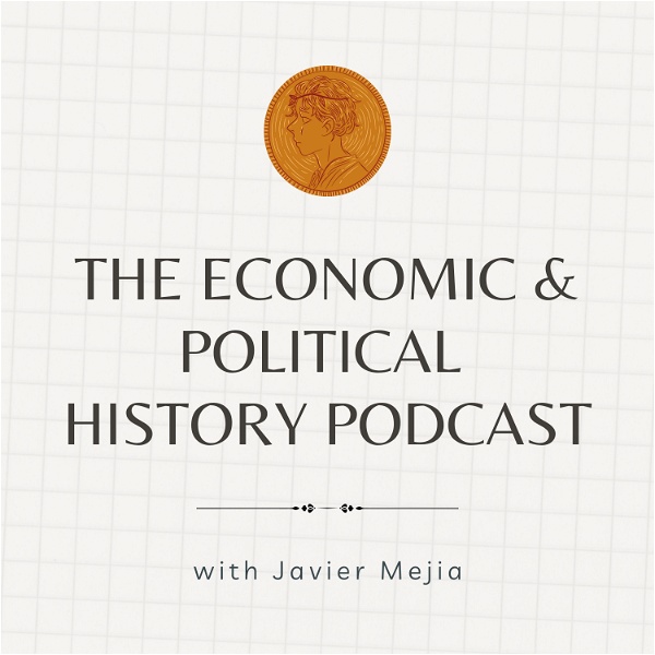 Artwork for The Economic and Political History Podcast