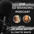 The Ed Branding Podcast