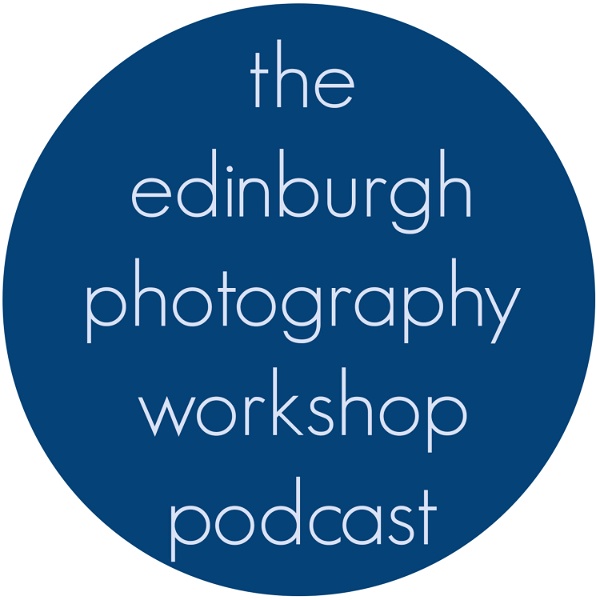 Artwork for The Edinburgh Photography Workshop Podcast