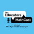 The Educators MathCast