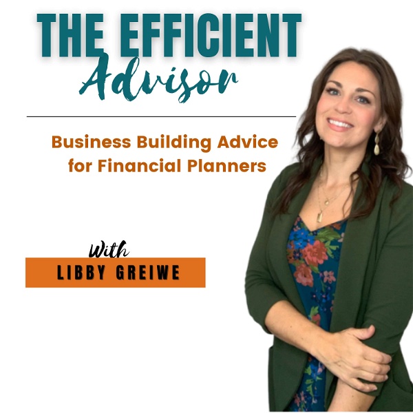 Artwork for The Efficient Advisor: Tactical Business Advice for Financial Planners