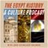 The Egypt History & Culture Podcast